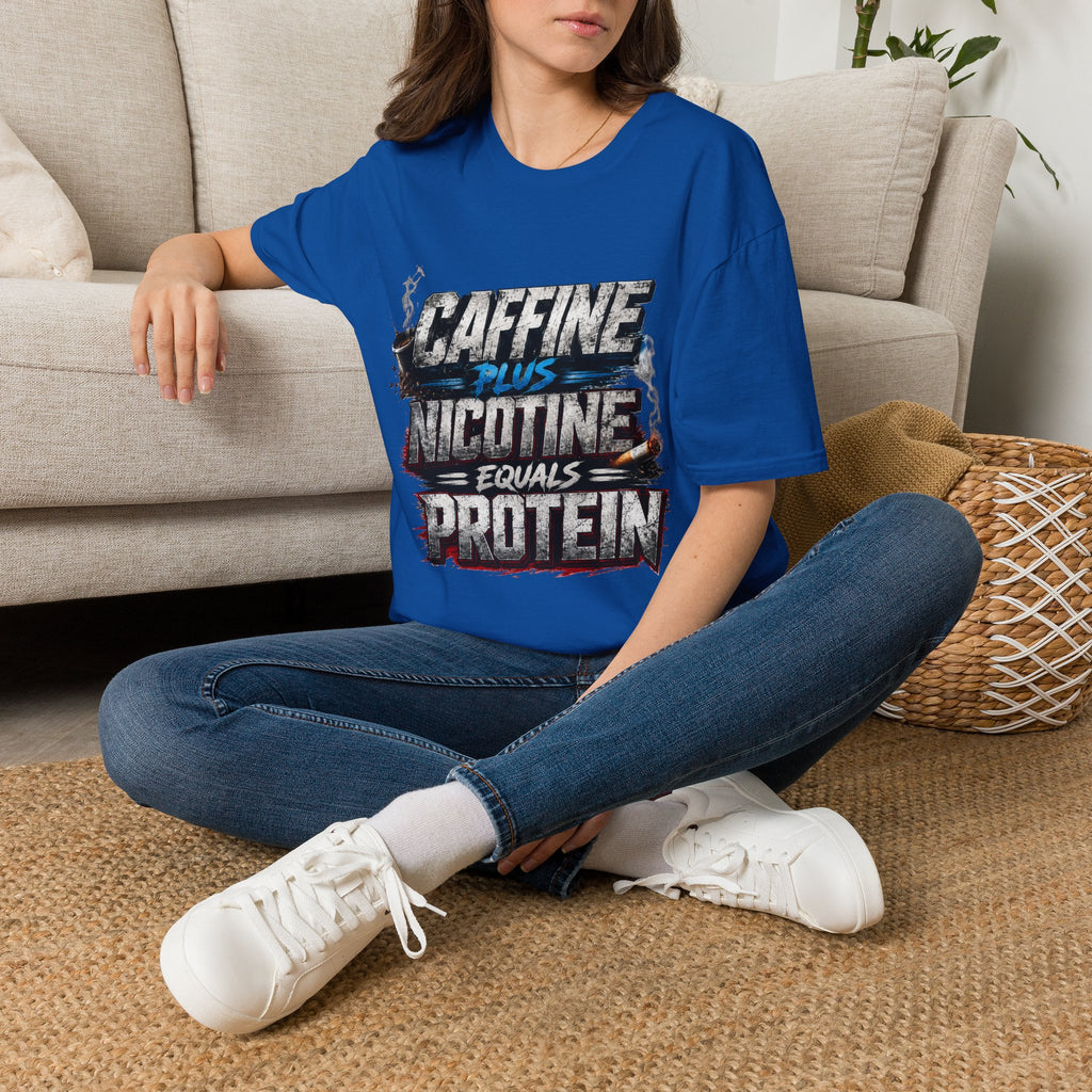 T-Shirt — "Caffeine Plus Nicotine Equals Protein" Graphic Tee