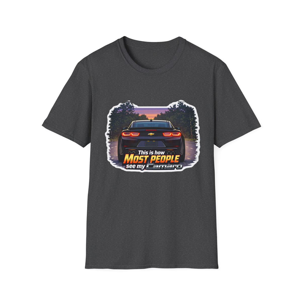 Car T-Shirt — "This is how most people see my Camaro" Retro Sunset Design