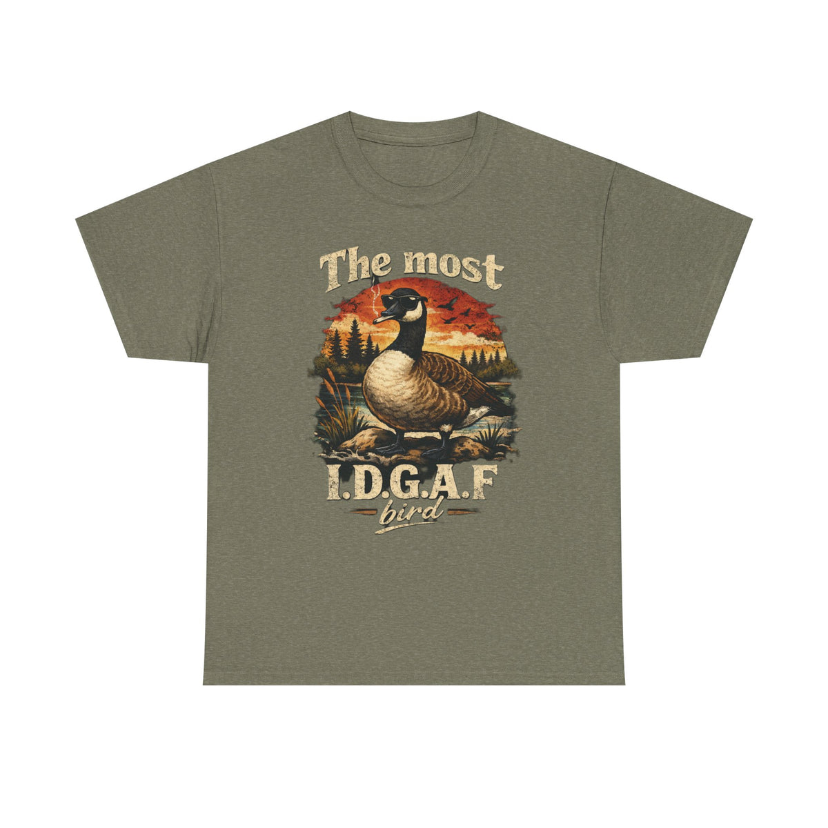 The Most I.D.G.A.F. Bird T-Shirt — Funny Goose Wildlife Tee