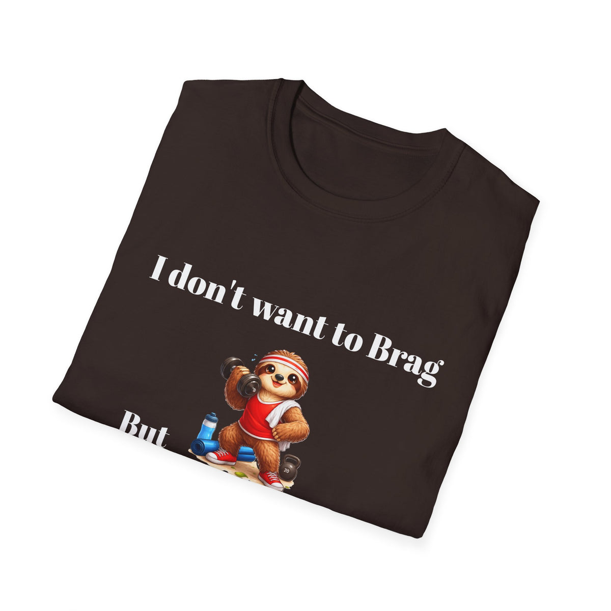 Funny "I Don’t Want to Brag But I Can Run Faster Than a Sloth" T-Shirt — Cute Sloth Graphic Tee for Runners & Animal Lovers