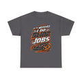 Weekend Drift Car T-Shirt — "On the Weekends I Do Slide Jobs" Racing Tee