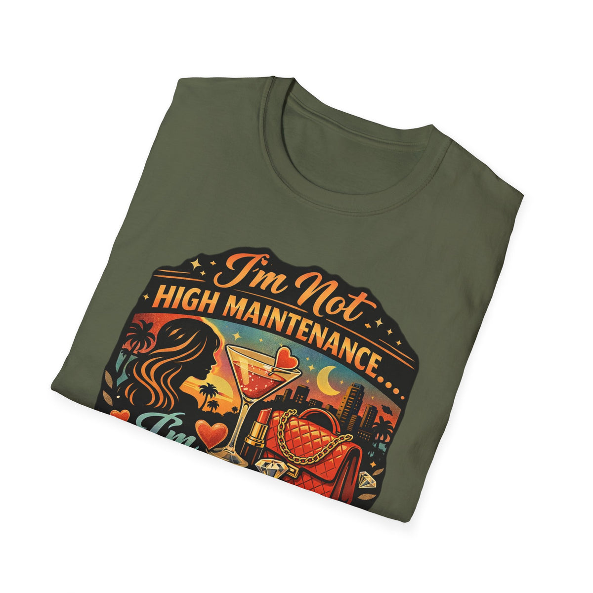 Emotionally Expensive T-Shirt — "I'm Not High Maintenance" Graphic Tee