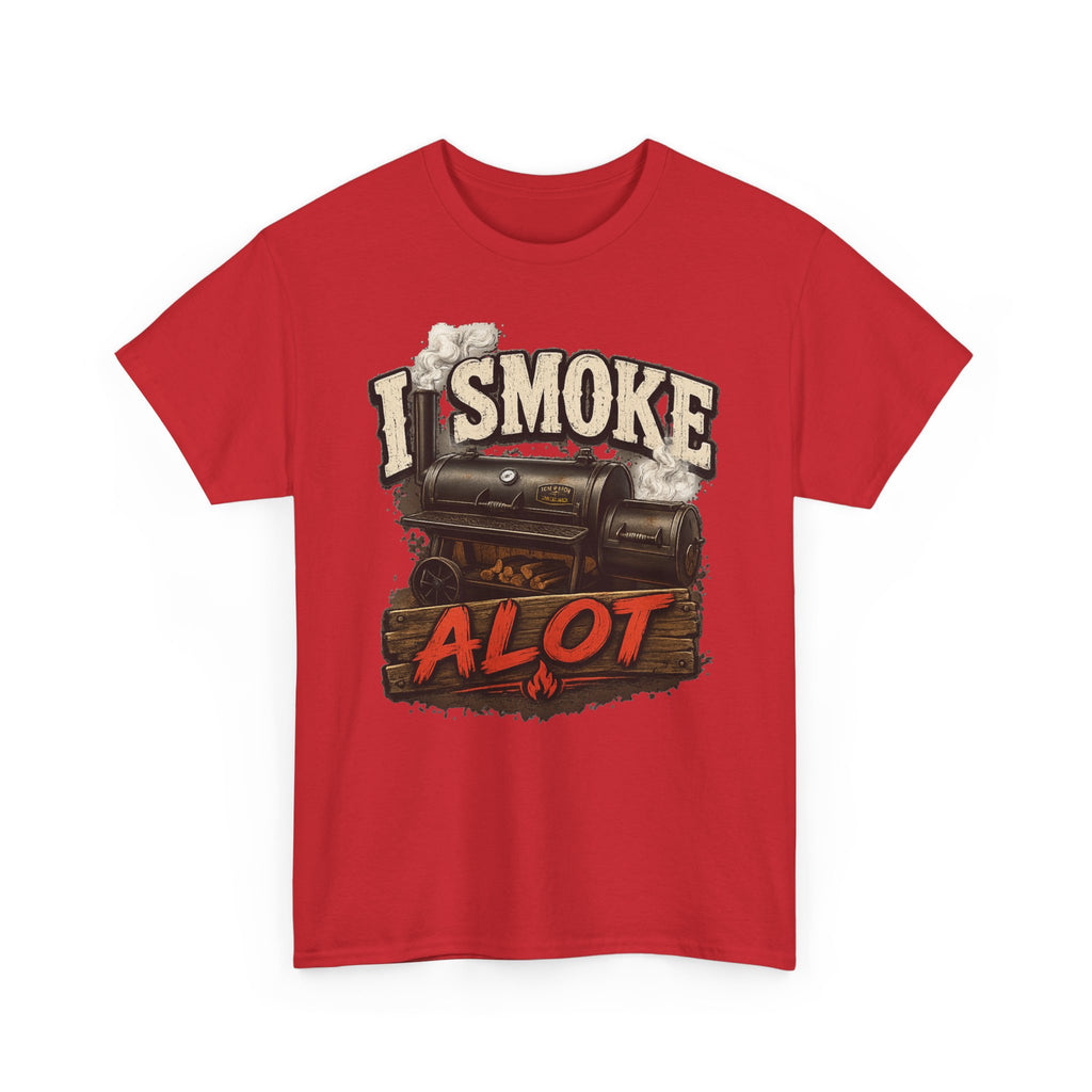 I Smoke A Lot Grill T-Shirt — BBQ Smoker Enthusiast Tee