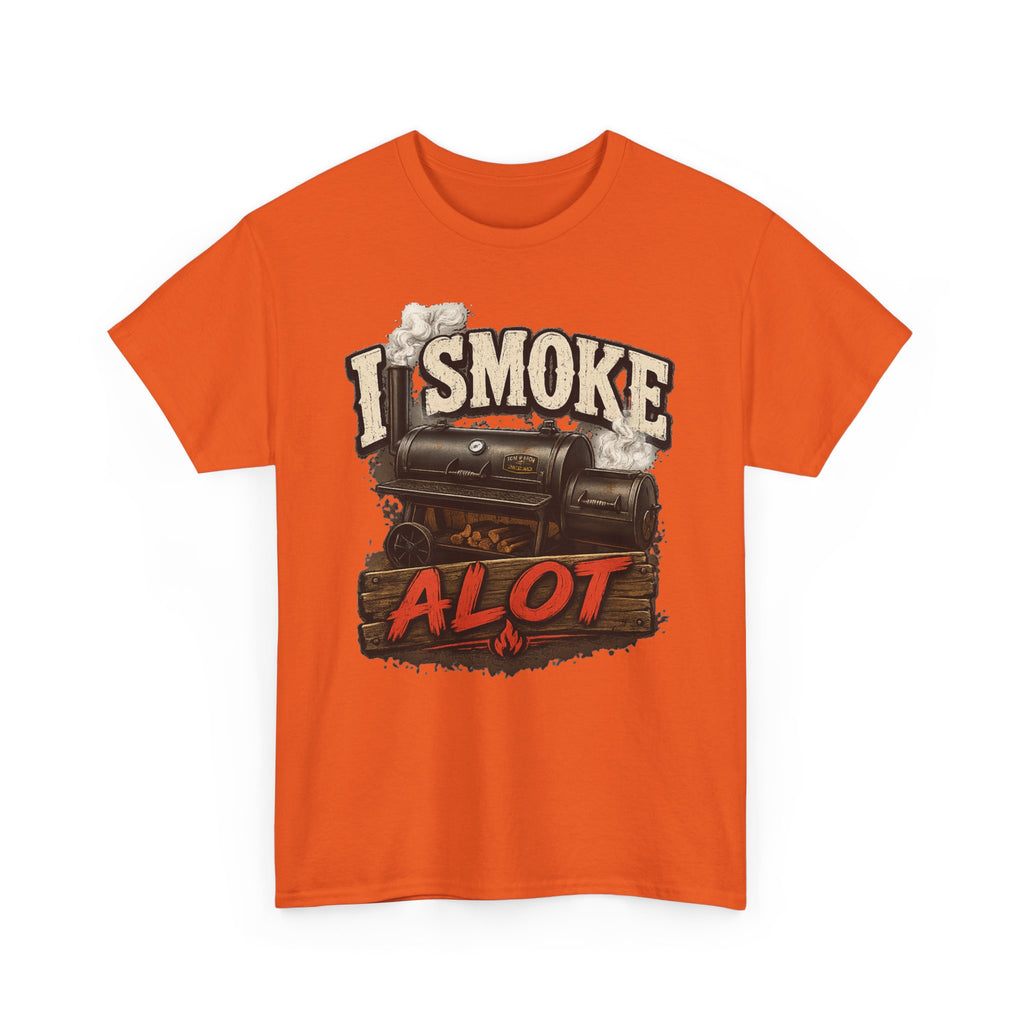 I Smoke A Lot Grill T-Shirt — BBQ Smoker Enthusiast Tee
