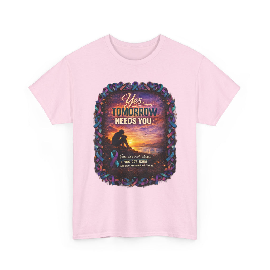 Tomorrow Needs You Tee — Suicide Prevention Support T-Shirt