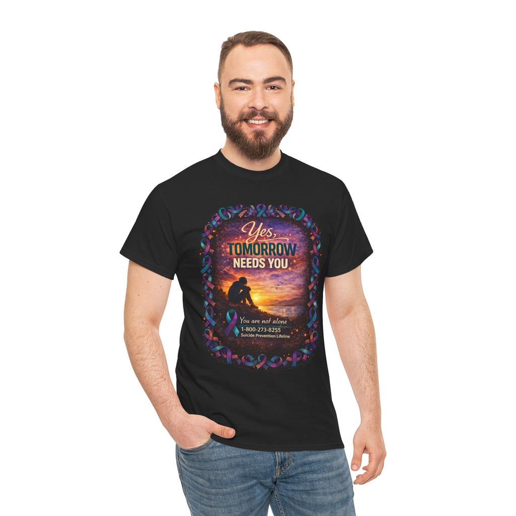 Tomorrow Needs You Tee — Suicide Prevention Support T-Shirt