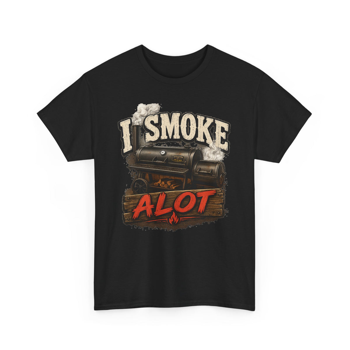 I Smoke A Lot Grill T-Shirt — BBQ Smoker Enthusiast Tee