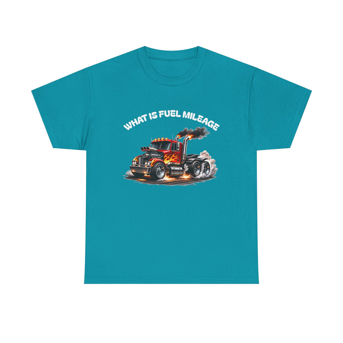 Trucker Graphic Tee - "What Is Fuel Mileage" Semi Truck Shirt