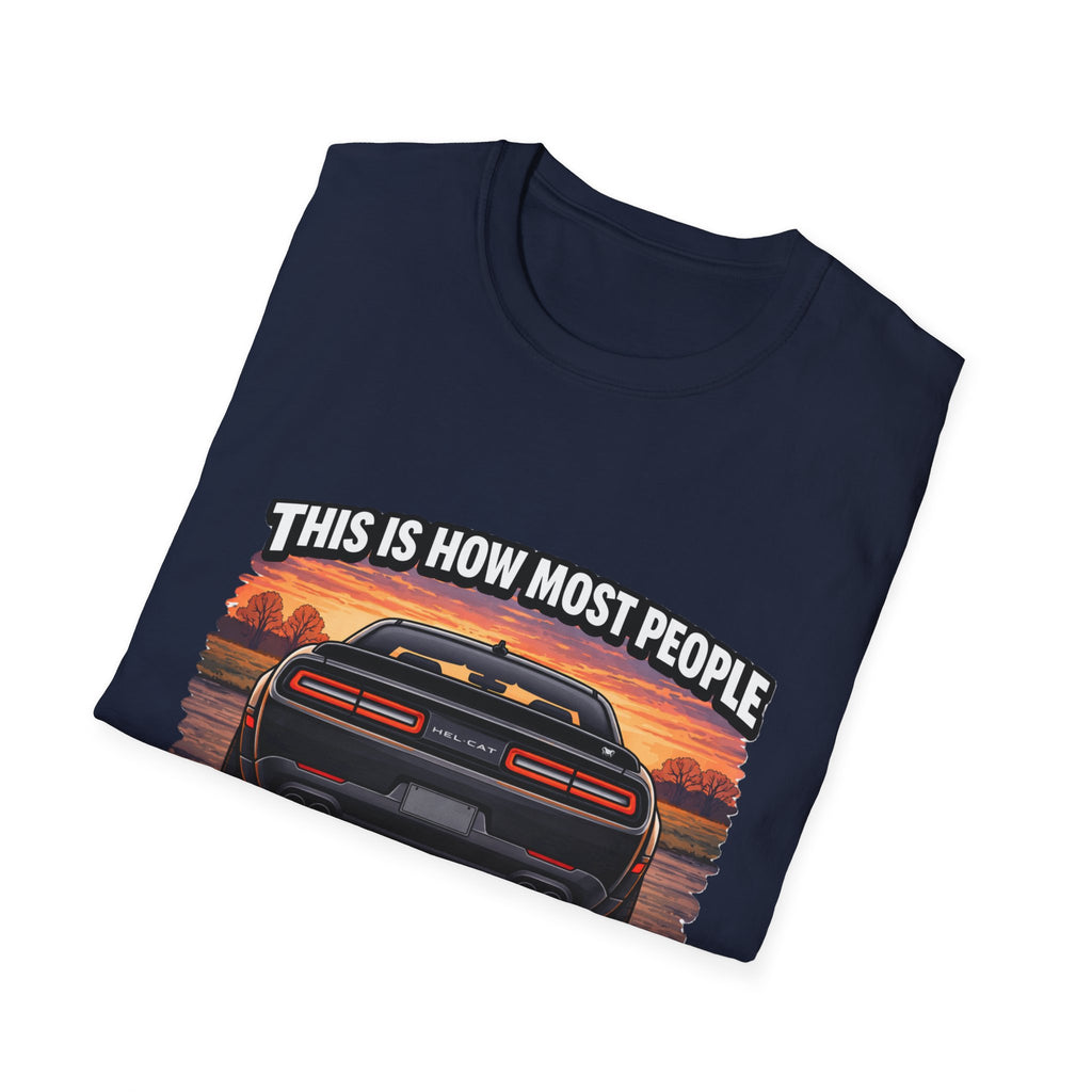 T-Shirt — 'This Is How Most People See My Hellcat' Muscle Car Sunset Tee