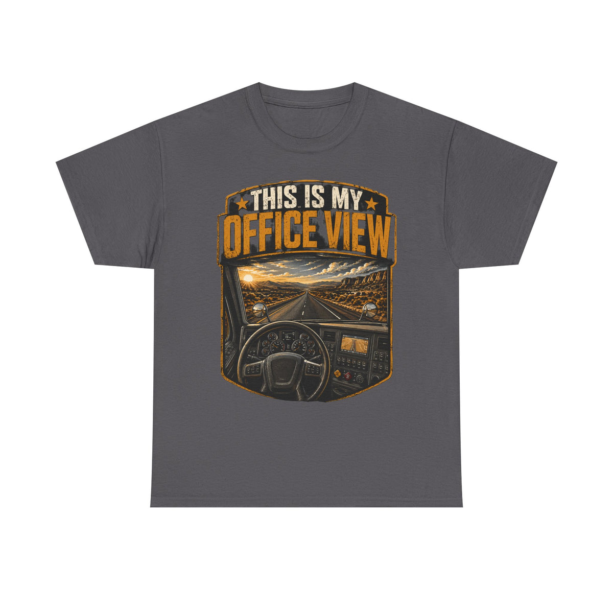 This Is My Office View T-Shirt — Truck Driver Cab Sunset Graphic Tee