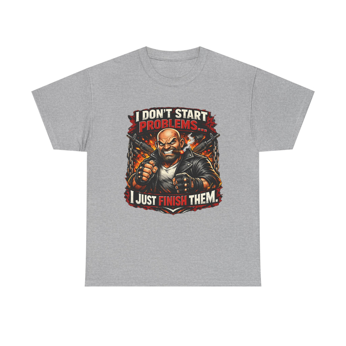 I Don’t Start Problems I Just Finish Them Tee — Tough Biker Graphic T-Shirt
