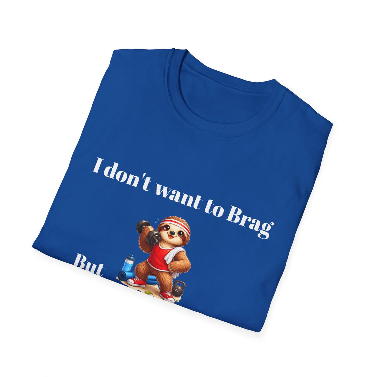 Funny "I Don’t Want to Brag But I Can Run Faster Than a Sloth" T-Shirt — Cute Sloth Graphic Tee for Runners & Animal Lovers