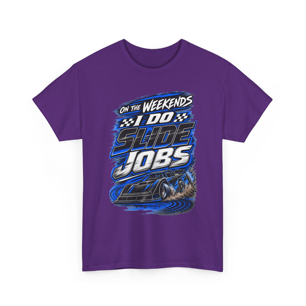 Weekend Drift Shirt - "On the Weekends I Do Slide Jobs" Racing Tee
