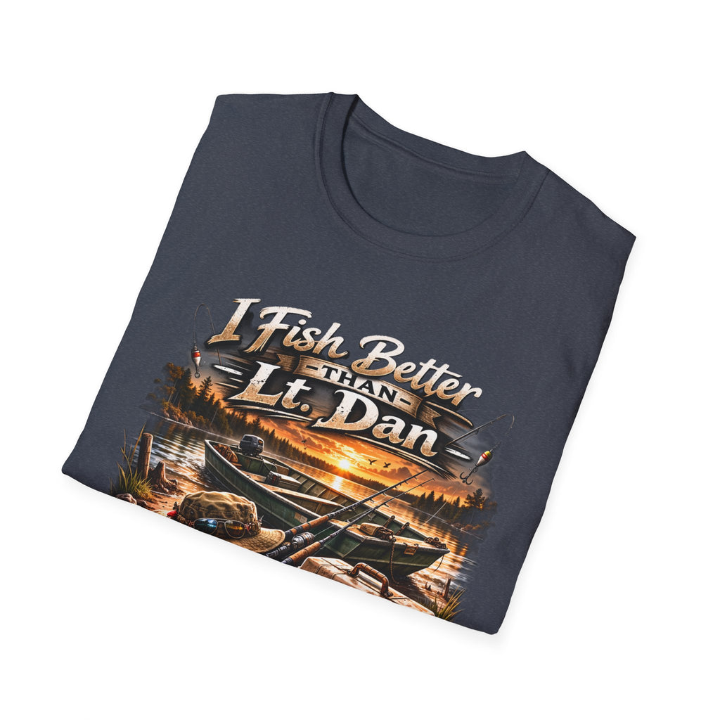 Fishing T-Shirt — "I Fish Better Than Lt. Dan" Rustic Boat & Sunset Graphic