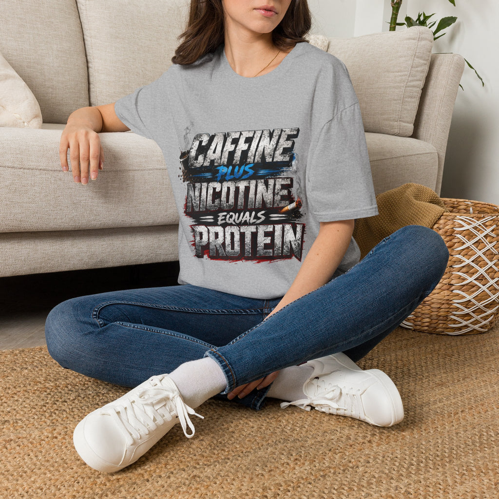 T-Shirt — "Caffeine Plus Nicotine Equals Protein" Graphic Tee