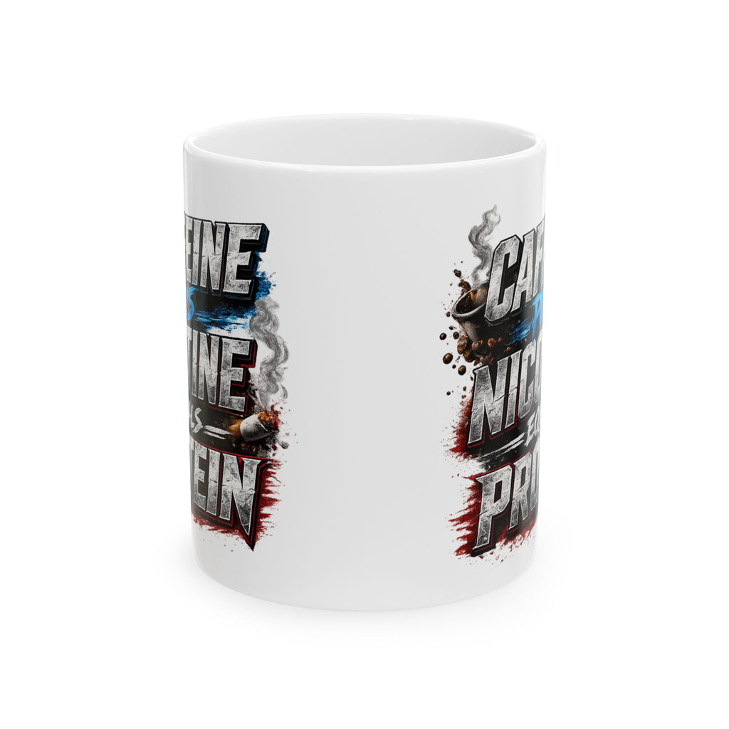 Ceramic Mug — "Caffeine, Nicotine, and Protein" Bold Grunge Coffee Mug (11oz/15oz)