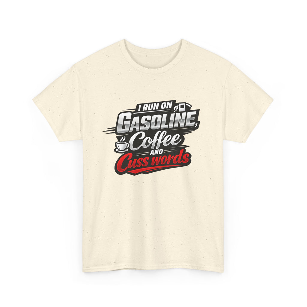 Gasoline, Coffee & Cuss Words T-Shirt
