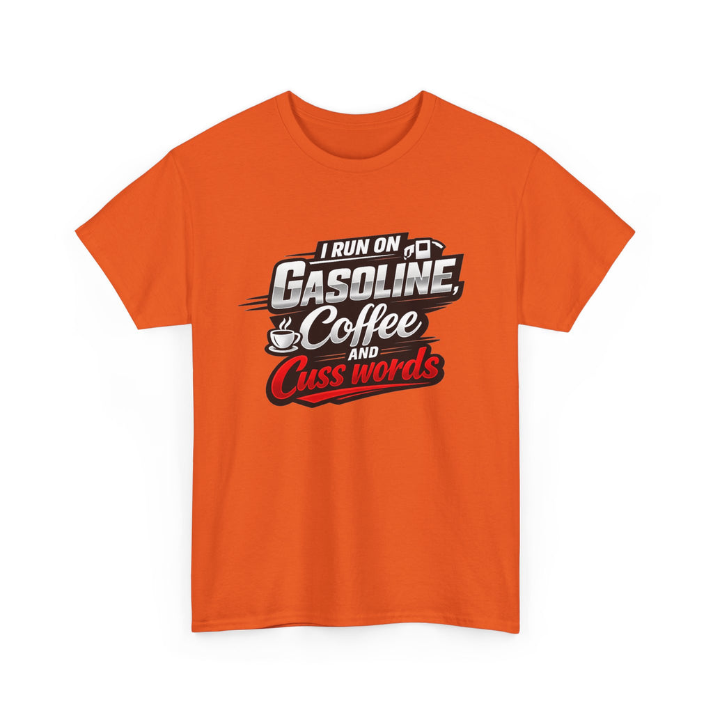 Gasoline, Coffee & Cuss Words T-Shirt