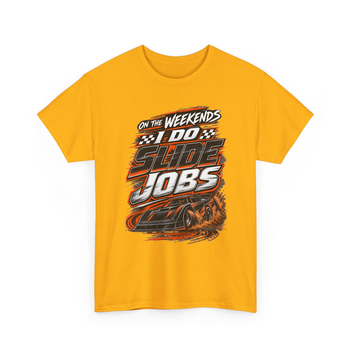 Weekend Drift Car T-Shirt — "On the Weekends I Do Slide Jobs" Racing Tee