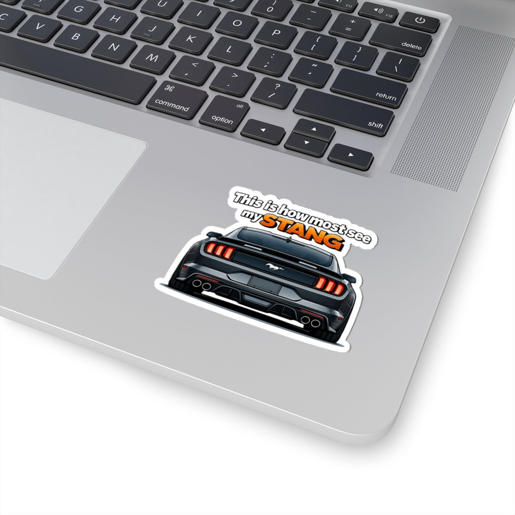 Mustang Rear View Sticker — “This is how most see my STANG” Car Decal