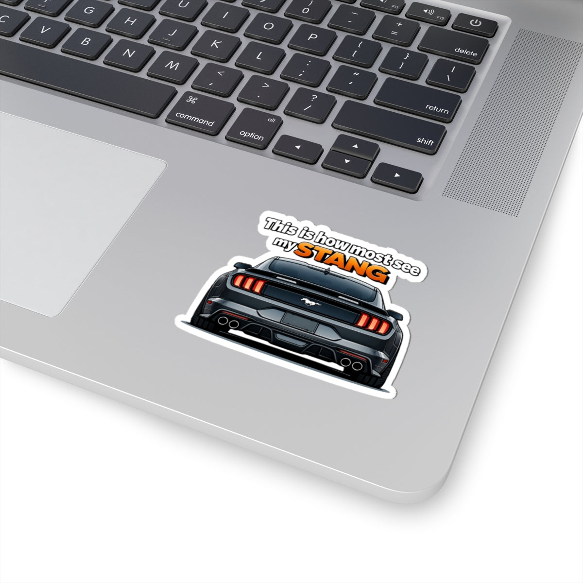 Mustang Rear View Sticker — “This is how most see my STANG” Car Decal