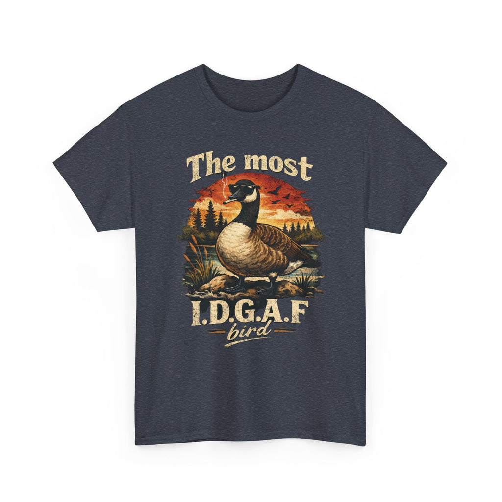 The Most I.D.G.A.F. Bird T-Shirt — Funny Goose Wildlife Tee