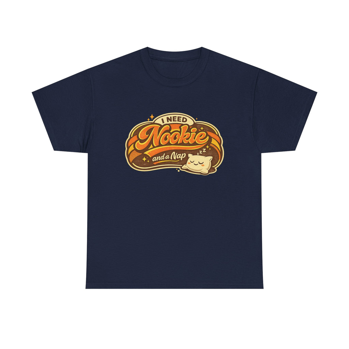T-Shirt — "I Need Nookie and a Nap" Cute Retro Cat Nap Graphic Tee
