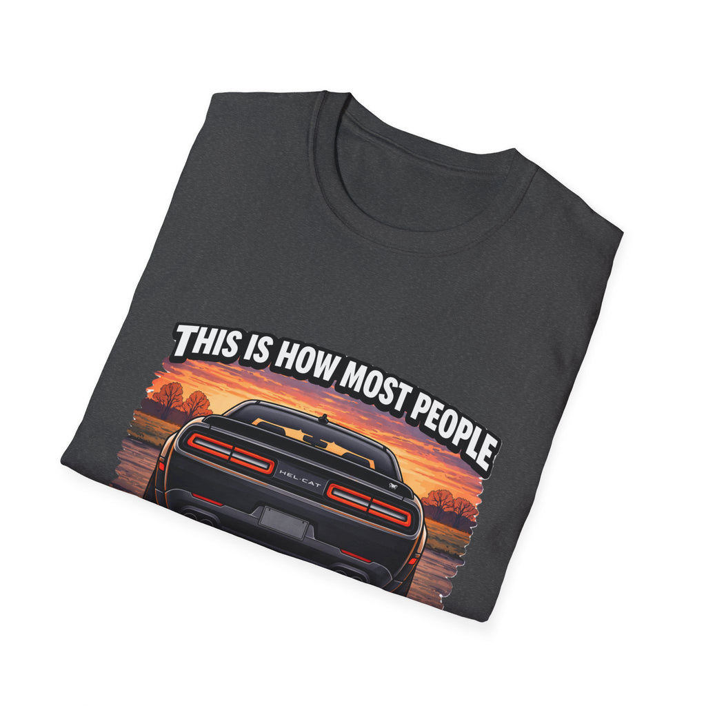 T-Shirt — 'This Is How Most People See My Hellcat' Muscle Car Sunset Tee