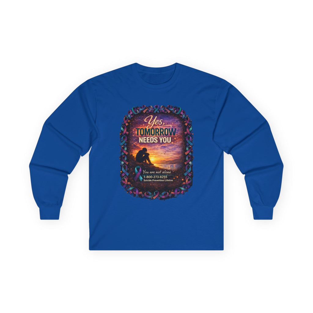 Inspirational Long Sleeve Tee — "Yes, Tomorrow Needs You" Sunset Design